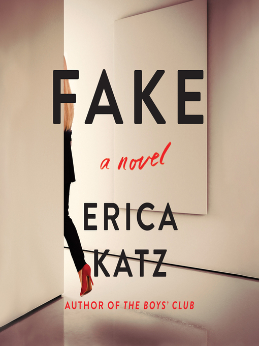 Title details for Fake by Erica Katz - Available